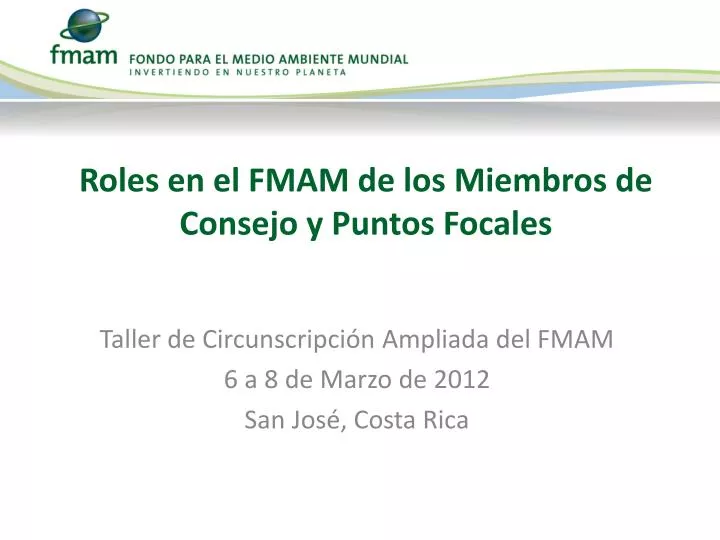 roles en el fmam de los miembros de consejo y puntos focales