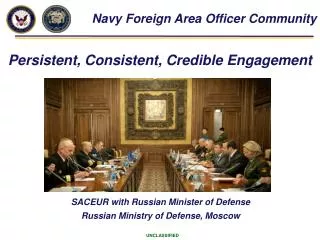 SACEUR with Russian Minister of Defense Russian Ministry of Defense, Moscow