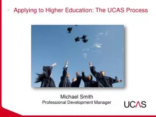 Applying to Higher Education: The UCAS Process