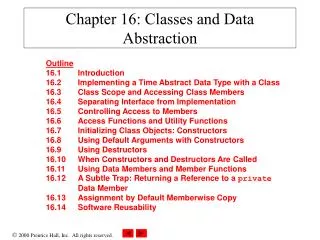 Chapter 16: Classes and Data Abstraction