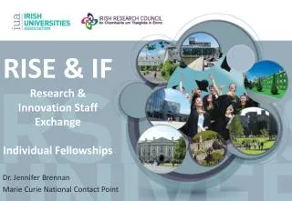 RISE &amp; IF Research &amp; Innovation Staff Exchange Individual Fellowships