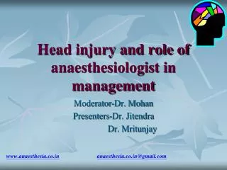 Head injury and role of anaesthesiologist in management
