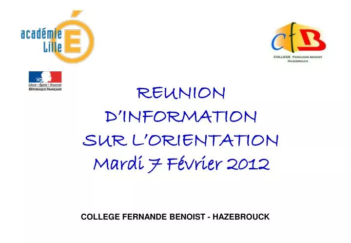 reunion d information sur l orientation mardi 7 f vrier 2012