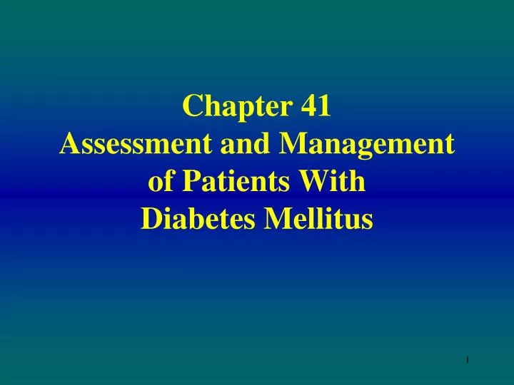 chapter 41 assessment and management of patients with diabetes mellitus