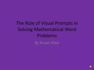 The Role of Visual Prompts in Solving Mathematical Word Problems