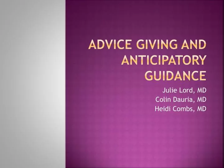 advice giving and anticipatory guidance