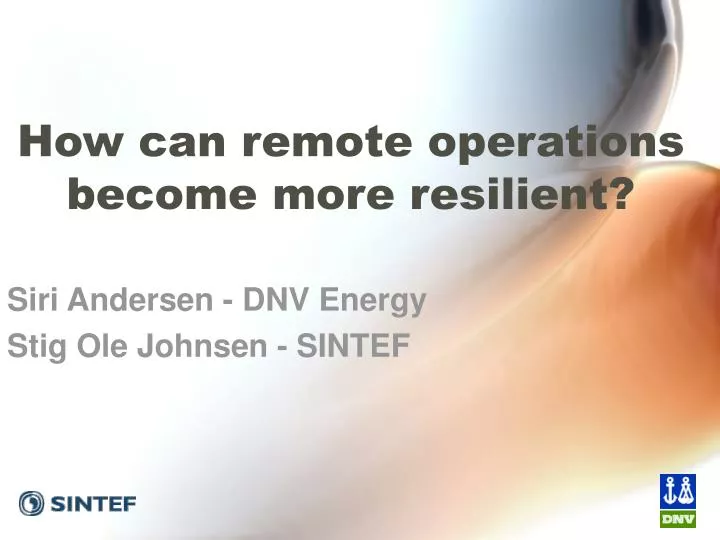 how can remote operations become more resilient