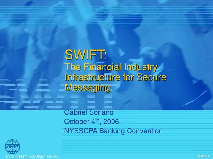 swift the financial industry infrastructure for secure messaging