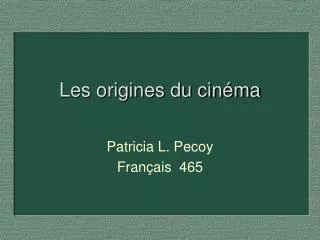 les origines du cin ma