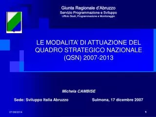 le modalita di attuazione del quadro strategico nazionale qsn 2007 2013