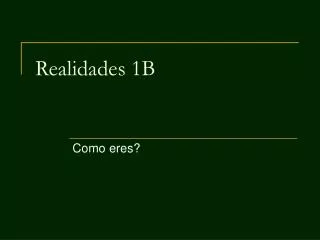 Realidades 1B