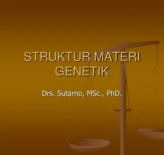 STRUKTUR MATERI GENETIK