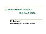 Exploring Activity-Based Models and ACS Data Products: Insights and Practical Considerations - slide 1