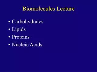 Biomolecules Lecture