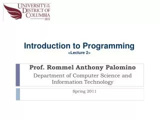 Prof. Rommel Anthony Palomino Department of Computer Science and Information Technology