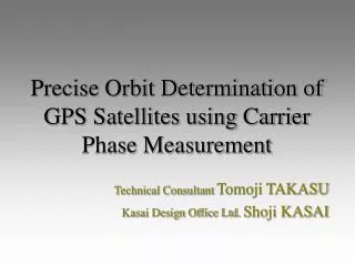 Precise Orbit Determination of GPS Satellites using Carrier Phase Measurement