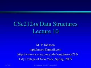 CSc212 AB Data Structures Lecture 10