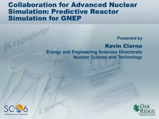 Collaboration for Advanced Nuclear Simulation: Predictive Reactor Simulation for GNEP