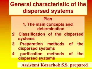 General characteristic of the dispersed systems