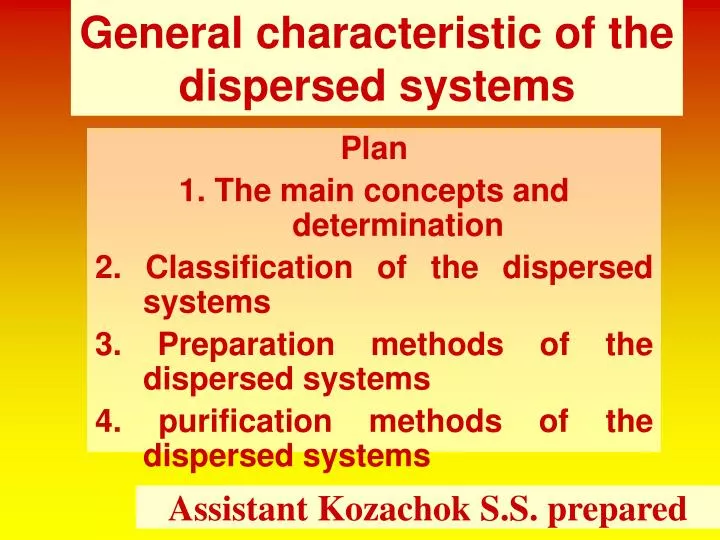 general characteristic of the dispersed systems