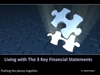 Living with The 3 Key Financial Statements