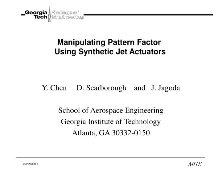 manipulating pattern factor using synthetic jet actuators