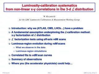 Luminosity -calibration systematics from non-linear x-y correlations in the 3-d L distribution