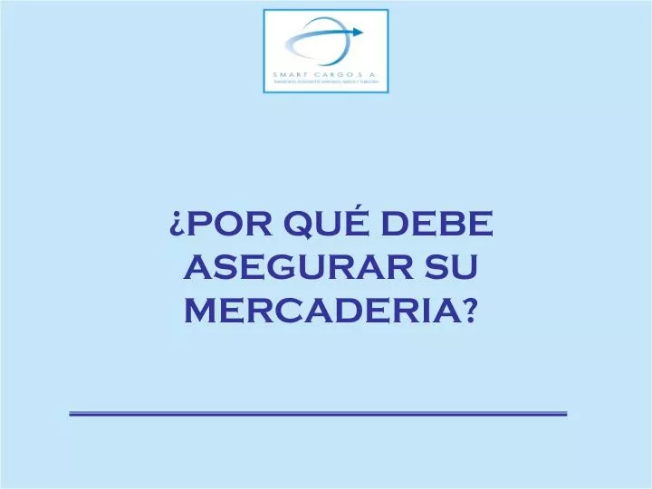 por qu debe asegurar su mercaderia