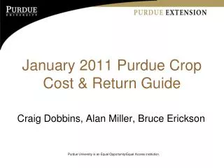 January 2011 Purdue Crop Cost &amp; Return Guide