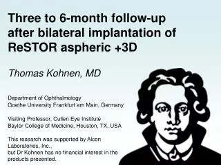 Three to 6-month follow-up after bilateral implantation of ReSTOR aspheric +3D