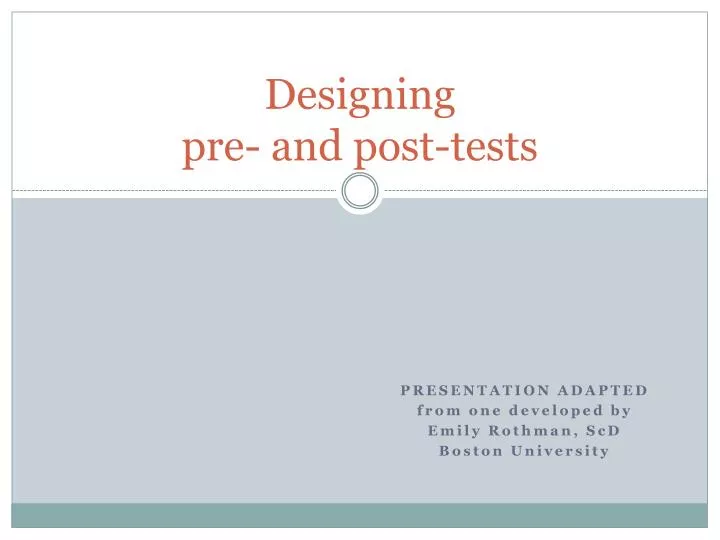 designing pre and post tests