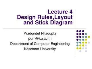 Lecture 4 Design Rules,Layout and Stick Diagram