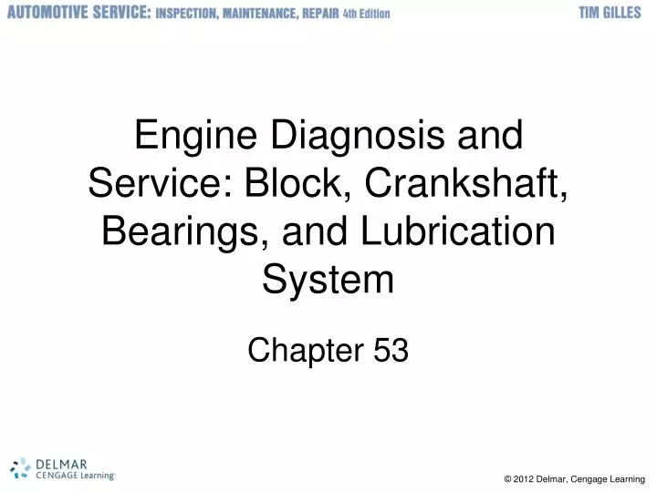 engine diagnosis and service block crankshaft bearings and lubrication system