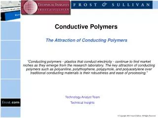 Conductive Polymers The Attraction of Conducting Polymers