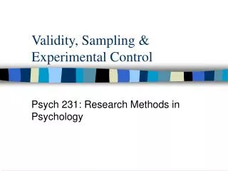 Validity, Sampling &amp; Experimental Control