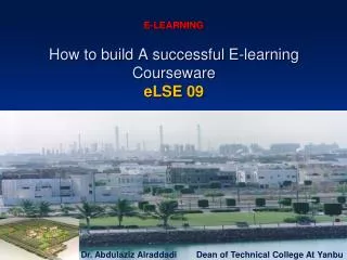 E-LEARNING How to build A successful E-learning Courseware eLSE 09