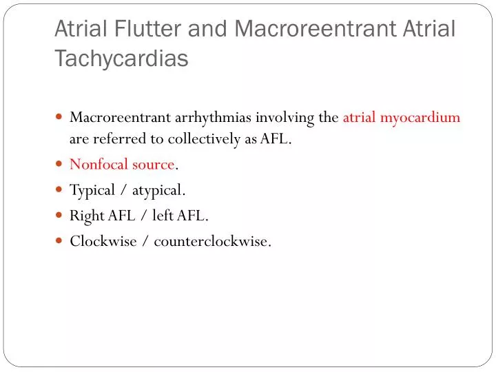 atrial flutter and macroreentrant atrial tachycardias