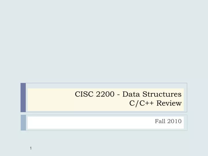 cisc 2200 data structures c c review