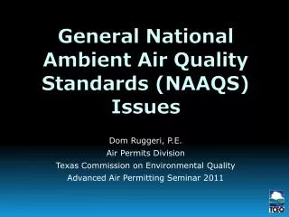 General National Ambient Air Quality Standards (NAAQS) Issues