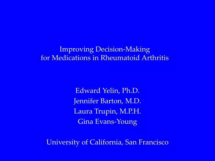improving decision making for medications in rheumatoid arthritis