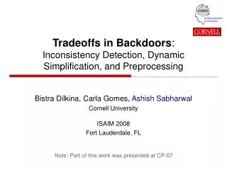 Tradeoffs in Backdoors : Inconsistency Detection, Dynamic Simplification, and Preprocessing
