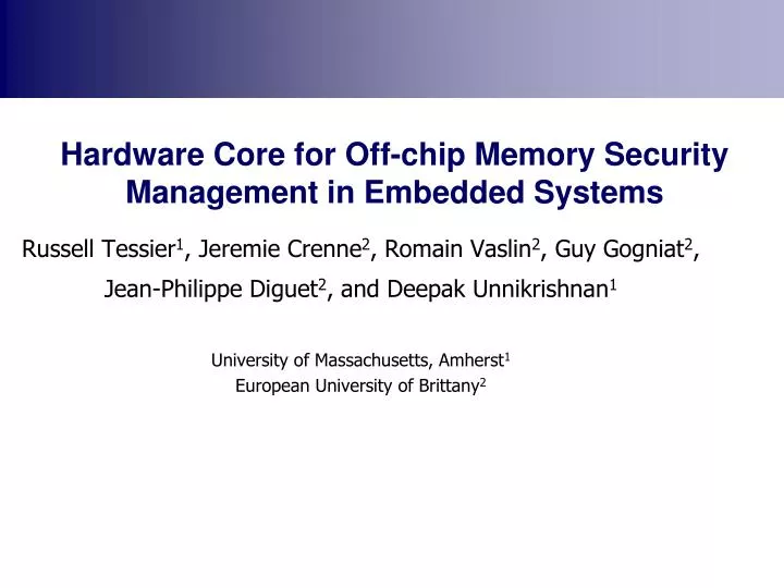 hardware core for off chip memory security management in embedded systems