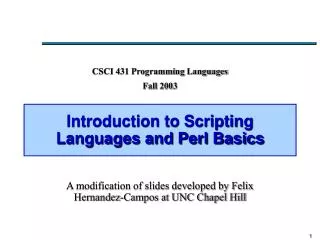 Introduction to Scripting Languages and Perl Basics