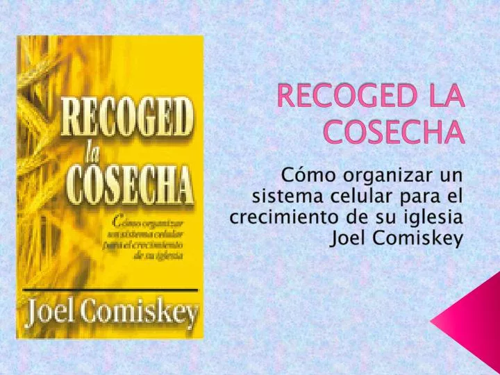 recoged la cosecha