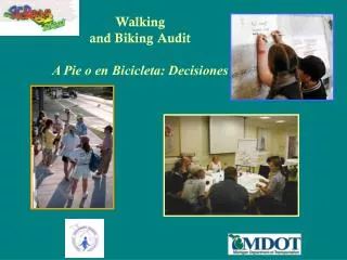 Walking and Biking Audit A Pie o en Bicicleta: Decisiones