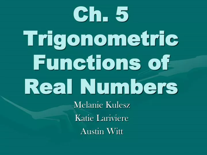 ch 5 trigonometric functions of real numbers