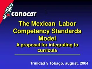 The Mexican Labor Competency Standards Model A proposal for integrating to curricula