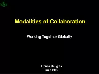 Modalities of Collaboration