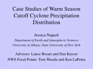 Case Studies of Warm Season Cutoff Cyclone Precipitation Distribution
