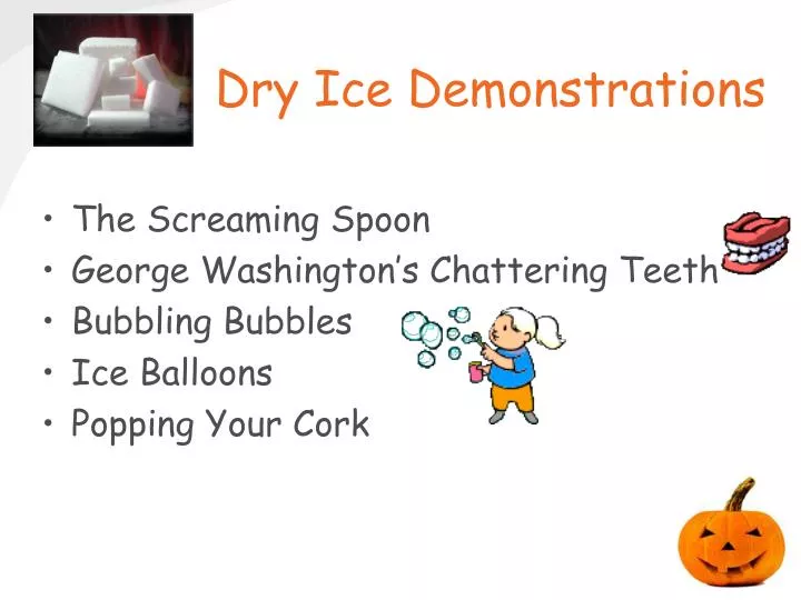dry ice demonstrations